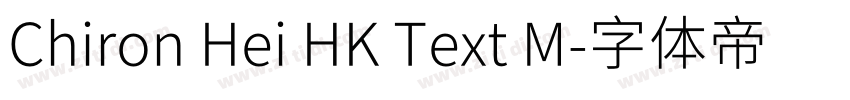 Chiron Hei HK Text M字体转换
